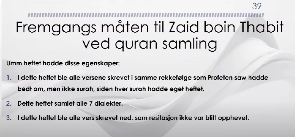 Fremgangsmåten til Zaid bin Thabit ra.ved samling av quranen