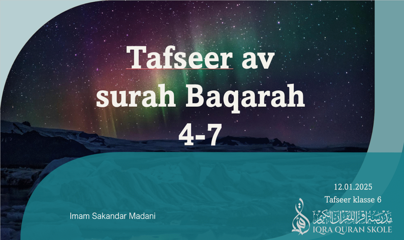 Dars 6, Tafseer Suarah  Baqarah, vers 4-7, 12.01.2025